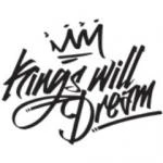  Kings Will Dream Kampanjer